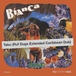 cover: Bianca - Tabu (Ruf Dugs Extended Caribbean Dub)