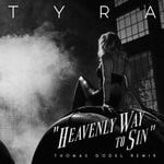 cover: Tyra - Heavenly Way To Sin (Thomas Godel Remix)