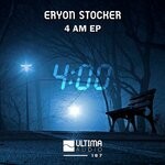 cover: Eryon Stocker - 4 A.m EP