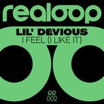 cover: Lil' Devious - I Feel (I Like It)