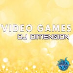 cover: Dj Dimension - Video Games (8-Bit Mix)