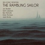 cover: Jack Rutter|Emily Portman|Ben Nicholls|Seth Lakeman|Jon Boden|Sea Song Sessions - The Rambling Sailor