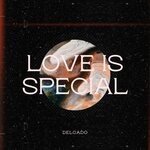 cover: Delgado - Love Is Special