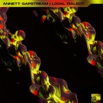 cover: Annett Gapstream|Local Dialect - Annett Gapstream|Local Dialect