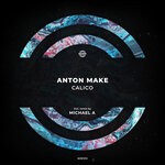 cover: Anton Make - Calico (Michael A Remix)