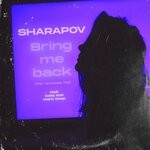 cover: Sharapov - Bring Me Back