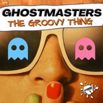 cover: Ghostmasters - The Groovy Thing