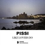 cover: Pissi - Like Lovers Do