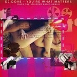 cover: Dj Dove - You're What Matters (Jack The Stripper Radio Remix)