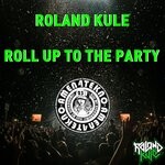 cover: Roland Kule - Roll Up To The Party