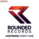 cover: Jazztronic - I Don't Care