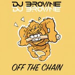 cover: Dj Brownie - Off The Chain