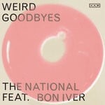 cover: Bon Iver|The National - Weird Goodbyes