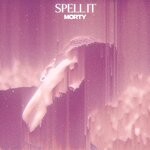 cover: Morty - Spell It