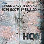 cover: Jody 6 - I Feel Like I'm Taking Crazy Pills