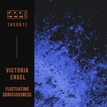 cover: Victoria Engel - Fluctuating Consciousness