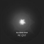 cover: Re Qst - Blazing Star