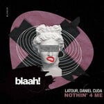 cover: Daniel Cuda|Latour - Nothin' 4 Me