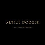 cover: Artful Dodger - It's All About The Stragglers