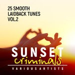 cover: Various - Sunset Criminals, Vol 2 (25 Smooth Laidback Tunes)