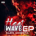 cover: Alex Mobsta - Heat Wave