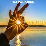 cover: Dj Paradise - Mood