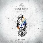 cover: Carlo Ruetz - On A Stream