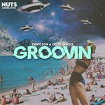 cover: Delta Jango|Denylson - Groovin (Original Mix)