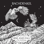 cover: Bachdenkel - Rise & Fall: The Anthology