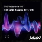 cover: Christophe Quinlivan-hunt - Tiny Super Massive Waveform