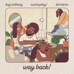 cover: Dot Demo|Kay Anthony|Runitupday - Way Back