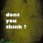 cover: Vessano - Don't You Think (Original)