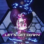 cover: Yuuja - Let's Get Down (Extended Mix)