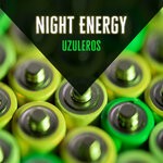 cover: Uzuleros - Night Energy