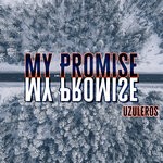 cover: Uzuleros - My Promise