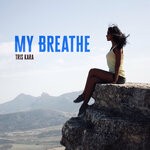 cover: Tris Kara - My Breathe