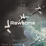 cover: Duniz & Henrixx - Rawsome (Part One)