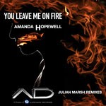 cover: Amanda Hopewell - You Leave Me On Fire (Julian Marsh Remixes)