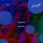 cover: Three Yes - Hard Man