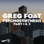 cover: Greg Foat - Psychosynthesis - Part 1 & 2