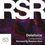 cover: Delaforce - Compromise (Random Soul Remix)