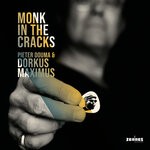 cover: Dorkus Maximus|Pieter Douma - Monk In The Cracks