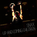 cover: Snax - Up & Coming Children