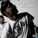 cover: Ab Dankoo - Still Alive (Explicit)