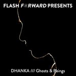 cover: Dhanka - Ghosts & Beings