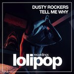 cover: Dusty Rockers - Tell Me Why