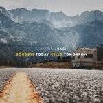 cover: Sebastian Bach - Goodbye Today Hello Tomorrow