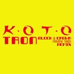 cover: Koto - Tron (Block & Crown Rimini 1985 Remix)