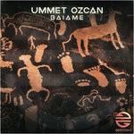 cover: Ummet Ozcan - Baiame