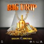 cover: Radijah|Kiingtheo - Big Drip (Explicit)